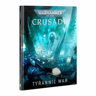 Warhammer 40,000 - Crusade: Tyrannic War