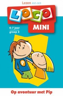 Mini Loco - Op avontuur met Pip (AVI M3, 6-7 jaar)