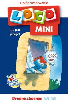 Mini Loco - Dolfje Weerwolfje: Droomschoenen (AVI M5, 8-9 jaar)