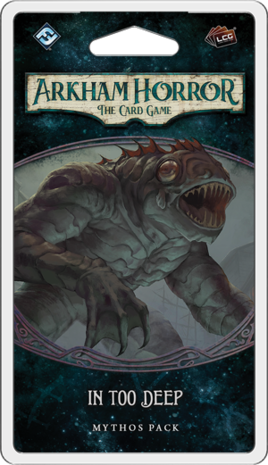 Arkham Horror: The Card Game – In Too Deep